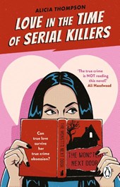 Love in the Time of Serial Killers