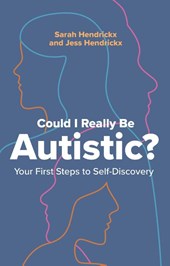 Could I Really Be Autistic?