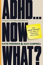 ADHD...Now What?