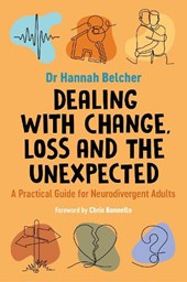 Dealing with Change, Loss and the Unexpected