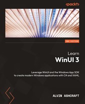 Learn WinUI 3 - Second Edition