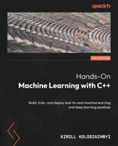 Hands-On Machine Learning with C++ - Second Edition