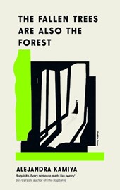 The Fallen Trees Are Also the Forest