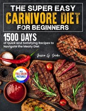The Super Easy Carnivore Diet for Beginners