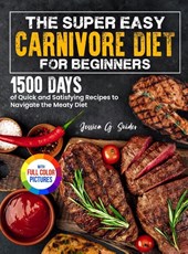 The Super Easy Carnivore Diet for Beginners