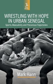Wrestling with Hope in Urban Senegal