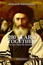 Solzhenitsyn, A: 200 Years Together I