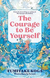 The Courage to Be Yourself