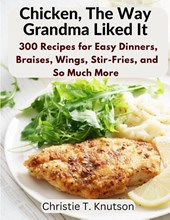 Chicken, The Way Grandma Liked It