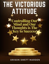 The Victorious Attitude