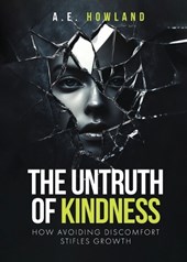 The Untruth of Kindness
