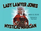 Lady Lawyer Jones vs The Mystical Magician