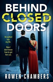 Behind Closed Doors: A dark and addictive psychological thriller