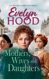 Mothers, Wives and Daughters