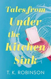Tales from Under the Kitchen Sink