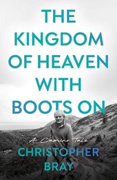 The Kingdom of Heaven with Boots On