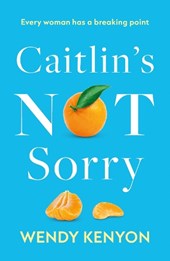 Caitlin’s Not Sorry