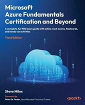 Microsoft Azure Fundamentals Certification and Beyond - Third Edition