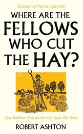 Where are the Fellows Who Cut the Hay?