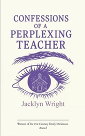 Confessions of a Perplexing Teacher
