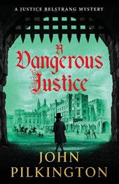 A Dangerous Justice