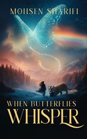 When Butterflies Whisper
