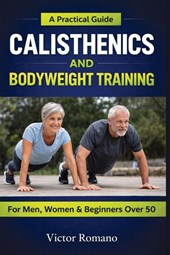 Calisthenics And Bodyweight Training