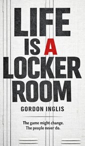 Life is a Locker Room