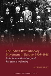 The Indian Revolutionary Movement in Europe, 1905–1918