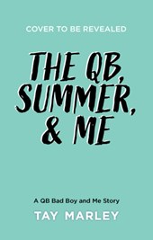 The Qb, Summer and Me