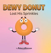 Dewy Donut Lost His Sprinkles
