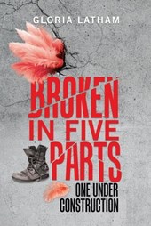 Broken in Five Parts: One Under Construction