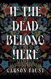 If the Dead Belong Here