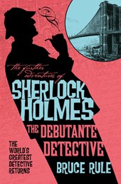The Further Adventures of Sherlock Holmes - The Debutante Detective