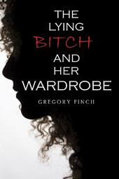 The Lying Bitch and Her Wardrobe
