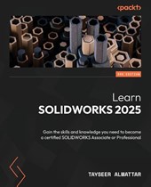 Learn SOLIDWORKS 2025 - Third Edition
