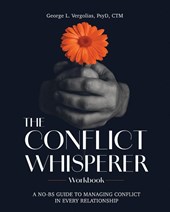 The Conflict Whisperer Workbook