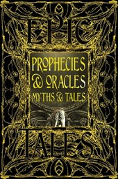 Prophecies & Oracles Myths & Tales