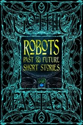 Robots Past & Future Short Stories
