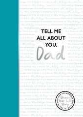 Tell Me All About You, Dad