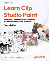 Learn Clip Studio Paint - Fourth Edition