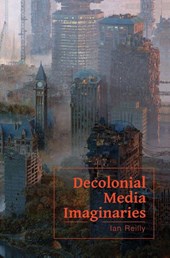 Decolonial Media Imaginaries