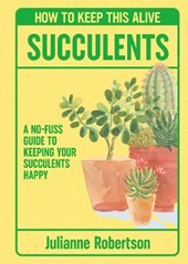 Succulents: How to Keep This Alive