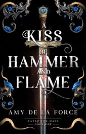 A Kiss of Hammer and Flame