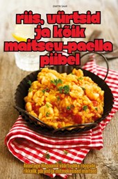 RIIS, VÜRTSID JA KÕIK MAITSEV - PAELLA PIIBEL
