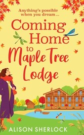 Coming Home to Maple Tree Lodge