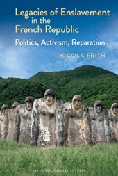 Legacies of Enslavement in the French Republic