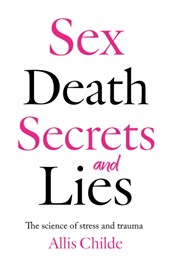 Sex, death, secrets and lies