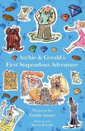 Archie & Gerald’s First Stupendous Adventure