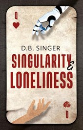 Singularity & Loneliness